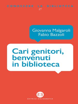 cover image of Cari genitori, benvenuti in biblioteca